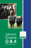 Q &amp; A Johne’s Disease for Bovine Producers