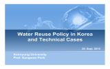 Water Reuse Policy in Korea and Technical Cases Keimyung University Prof. Sangwon Park