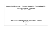 Karnataka Elementary Teacher Education Curriculum 2012 Teacher Educators’ Handbook First Year D.Ed