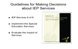 Guidelines for Making Decisions about IEP Services IEP Services 8 of 8