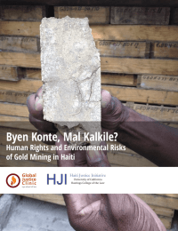 Byen Konte, Mal Kalkile? Human Rights and Environmental Risks Haiti Justice Initiative