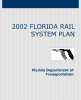 2002 FLORIDA RAIL SYSTEM PLAN Florida Department of Transportation