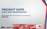 FREIGHT DATA STATE AND MEGAREGIONS Rickey Fitzgerald Florida Department of Transportation