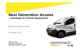 Next Generation Access - a Strategy for Volume Deployment British Computer Society 9