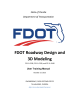 FDOT Roadway Design and 3D Modeling State of Florida Department of Transportation