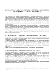 la mucosite orale (stomatite) e la secchezza della bocca nel