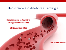 Uno strano caso di febbre ed artralgia