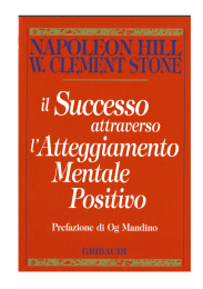 Il successo attraverso l`atteggiamento mentale positivo