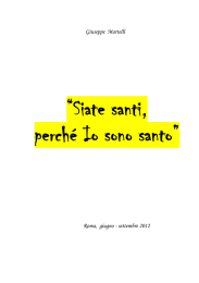“Siate santi, perché Io sono santo”