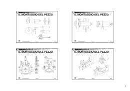 IL MONTAGGIO DEL PEZZO IL MONTAGGIO DEL PEZZO
