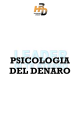 PSICOLOGIA DEL DENARO