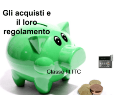 Gli acquisti e il loro regolamento