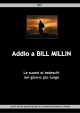 Addio a BILL MILLIN