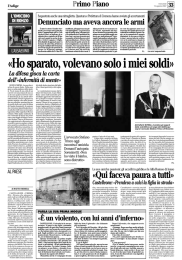 «Ho sparato, volevano solo i miei soldi»
