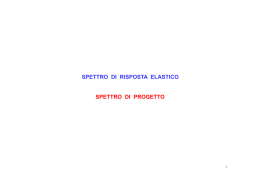 spettro di risposta elastico spettro di progetto