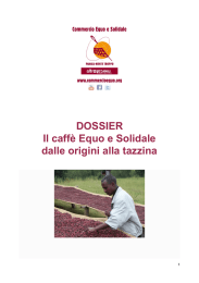 DOSSIER Il caffè Equo e Solidale dalle origini alla tazzina