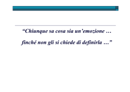 “Chiunque sa cosa sia un`emozione … finché non gli si chiede di