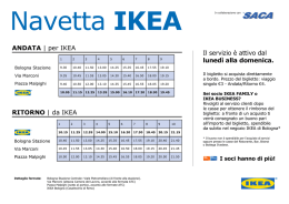 Il servizio è attivo dal lunedì alla domenica. ANDATA | per IKEA