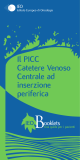Il PICC Catetere Venoso Centrale ad inserzione periferica