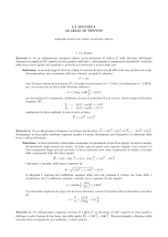 LA DINAMICA LE LEGGI DI NEWTON 1. La Forza Exercise 1. Se un