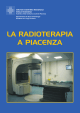 La Radioterapia a Piacenza