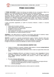 Il "PRIMO SOCCORSO" è l`aiuto che chiunque può prestare ad una