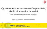 Quando inizi ad accettare l`impossibile, rischi di