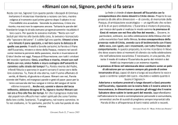 «Rimani con noi, Signore, perché si fa sera»