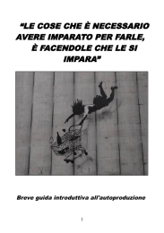 “LE COSE CHE È NECESSARIO AVERE IMPARATO PER FARLE, È