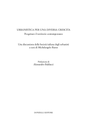 URBANISTICA PER UNA DIVERSA CRESCITA Progettare il