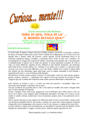 “GIRA DI QUA, VOLA DI LA` … IL MONDO ECCOLO QUA!”