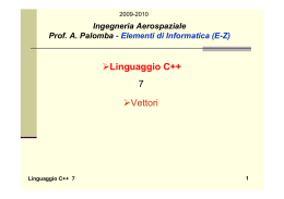 Linguaggio C++ 7 Vettori