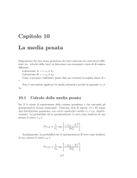 Capitolo 10 La media pesata - Dipartimento di Fisica e Astronomia