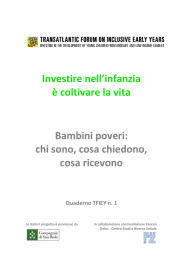 Investire nell`infanzia è coltivare la vita Bambini poveri: chi