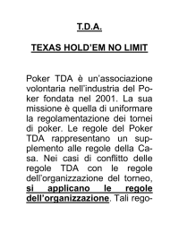 T.D.A. TEXAS HOLD`EM NO LIMIT Poker TDA è un`associazione