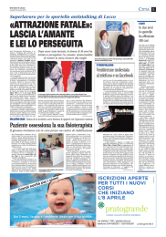 «ATTRAZIONE FATALE»: LASCIA L`AMANTE E LEI LO PERSEGUITA