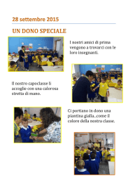 I nostri amici di prima vengono a trovarci con le loro insegnanti. Il