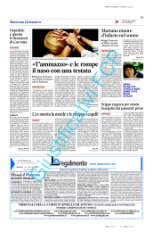 «T`ammazzo» e le rompe il naso con una testata