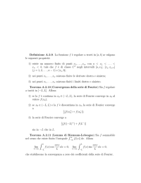 Definizione A.2.9. La funzione f `e regolare a tratti in [a, b] se