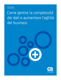 Come gestire la complessità dei dati e aumentare l`agilità del business