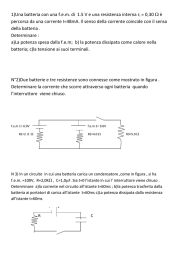 1)Una batteria con una f.e.m. di 1.5 V e una resistenza interna ri = 0