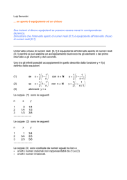 .. un aperto è equipotente ad un chiuso Due insiemi si dicono