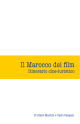 Il Marocco dei film - itinerario cine