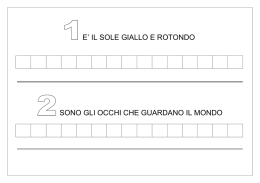 e` il sole giallo e rotondo sono gli occhi che