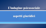 L`indagine psicosociale : aspetti giuridici