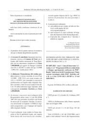 Tutto ciò premesso e considerato sulla base delle risultanze