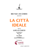 la città ideale - Cineteca di Bologna