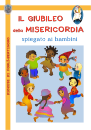 IL GIUBILEO della MISERICORDIA spiegato ai bambini