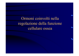 Ormoni coinvolti nella regolazione della funzione cellulare ossea