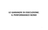 LE GARANZIE DI ESECUZIONE. IL PERFORMANCE BOND